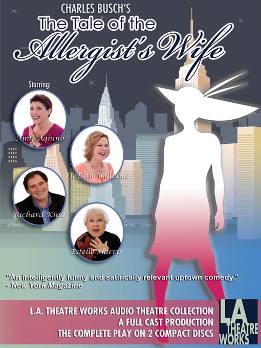 Title details for The Tale of the Allergist's Wife by Charles Busch - Available